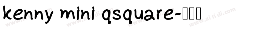kenny mini qsquare字体转换